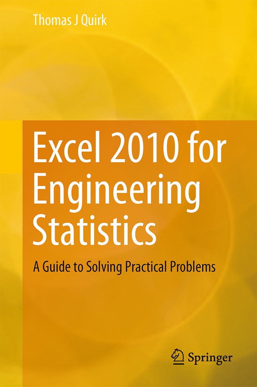 Excel 2010 for Engineering Statistics