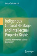 Indigenous Cultural Heritage and Intellectual Property Rights