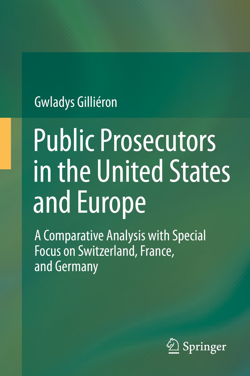 Public Prosecutors in the United States and Europe