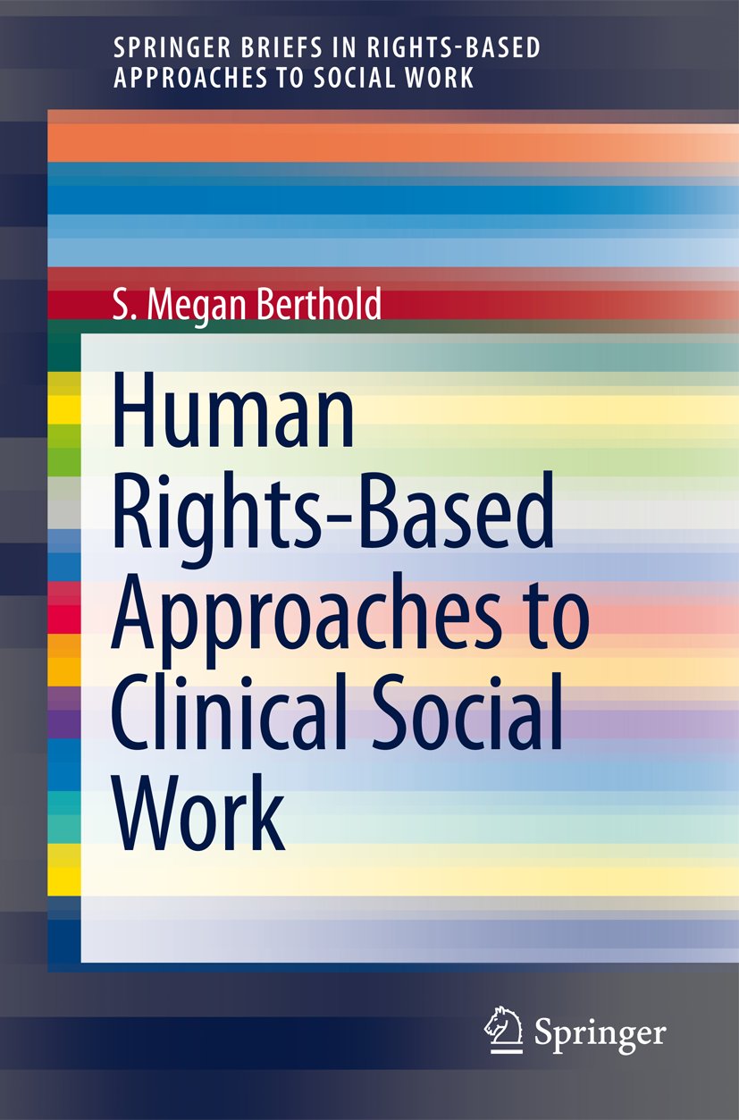 SpringerBriefs in Rights-Based Approaches to Social Work