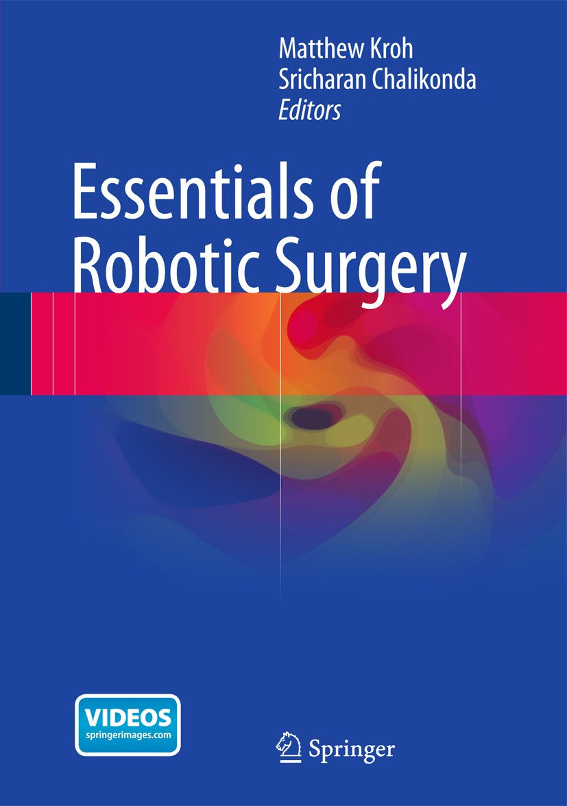 Essentials of Robotic Surgery