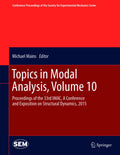 Topics in Modal Analysis, Volume 10