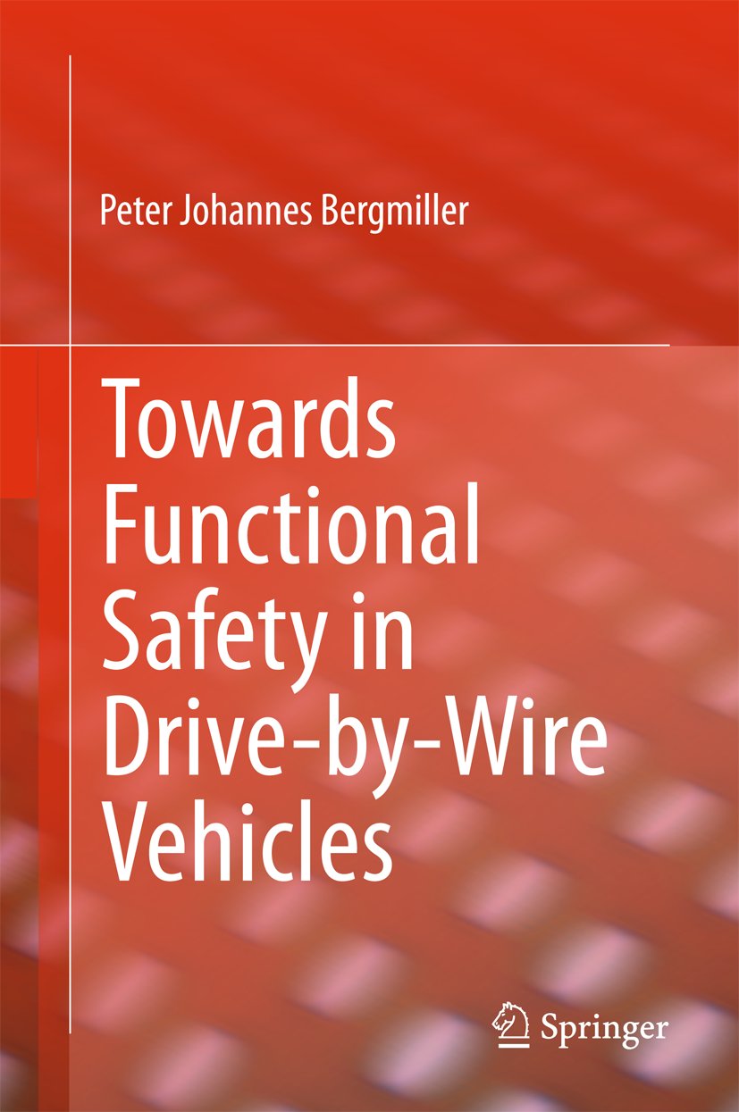 Towards Functional Safety in Drive-by-Wire Vehicles