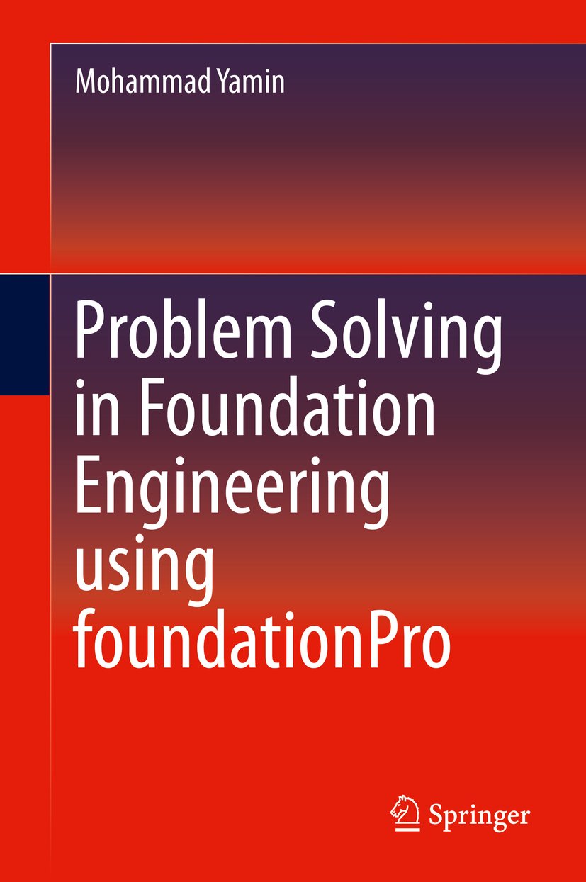Problem Solving in Foundation Engineering using foundationPro