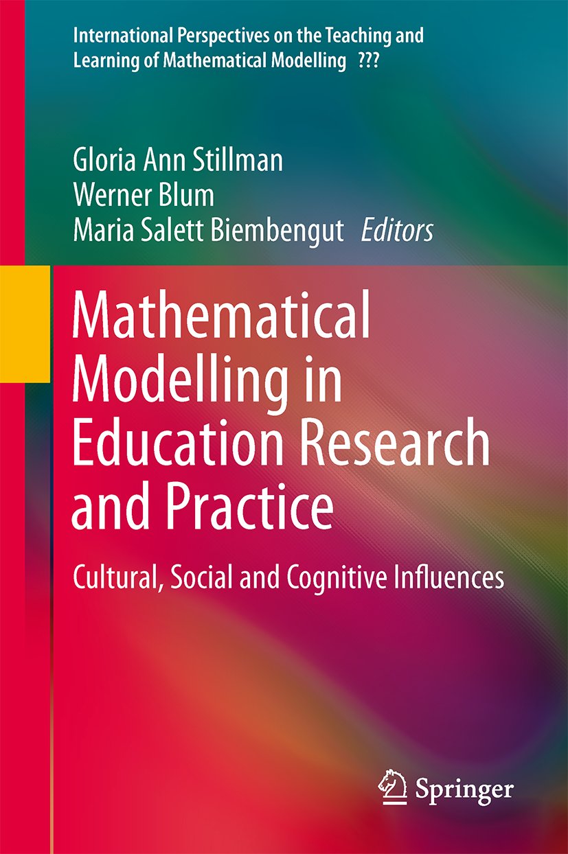 International Perspectives on the Teaching and Learning of Mathematical Modelling