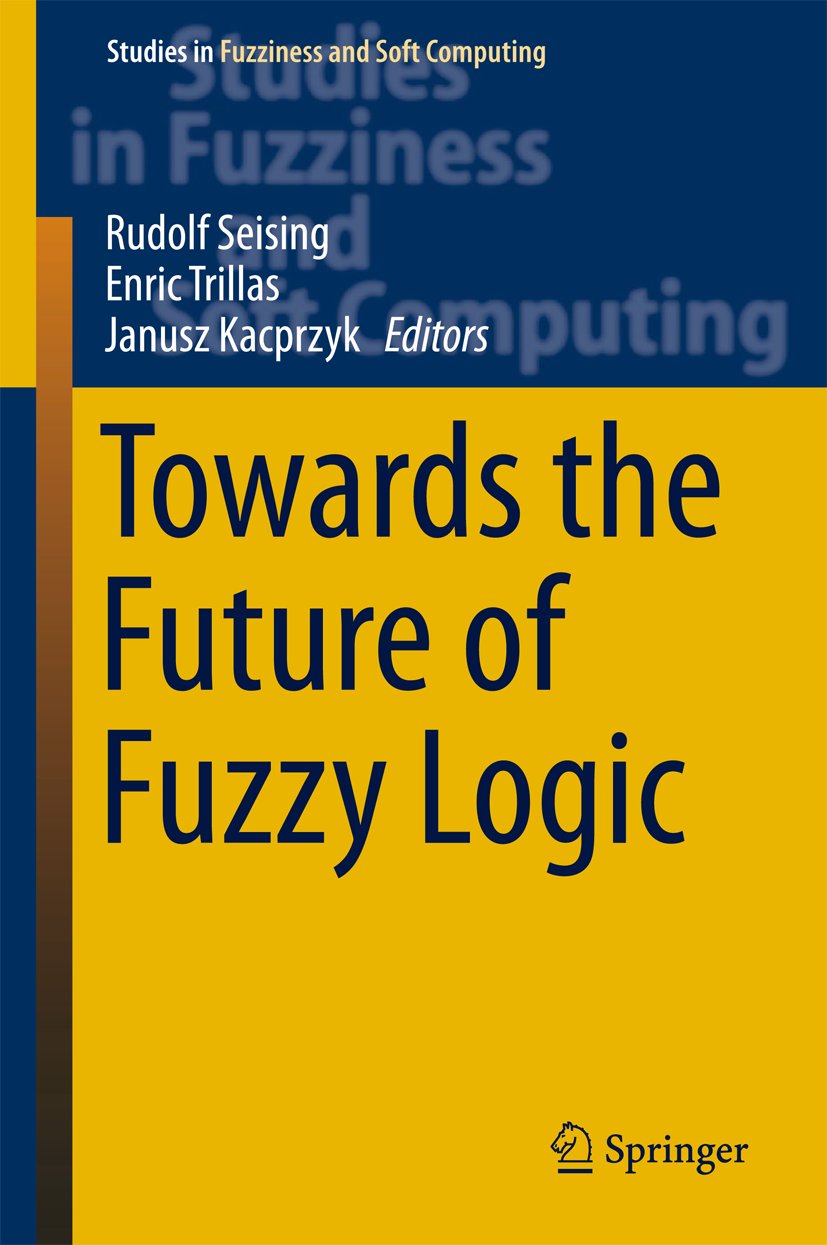 Studies in Fuzziness and Soft Computing