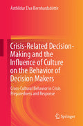 Crisis-Related Decision-Making and the Influence of Culture on the Behavior of Decision Makers