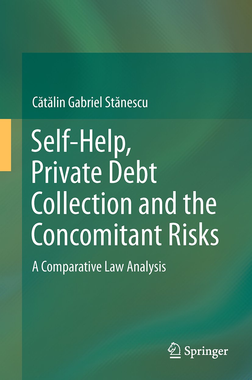 Self-Help, Private Debt Collection and the Concomitant Risks