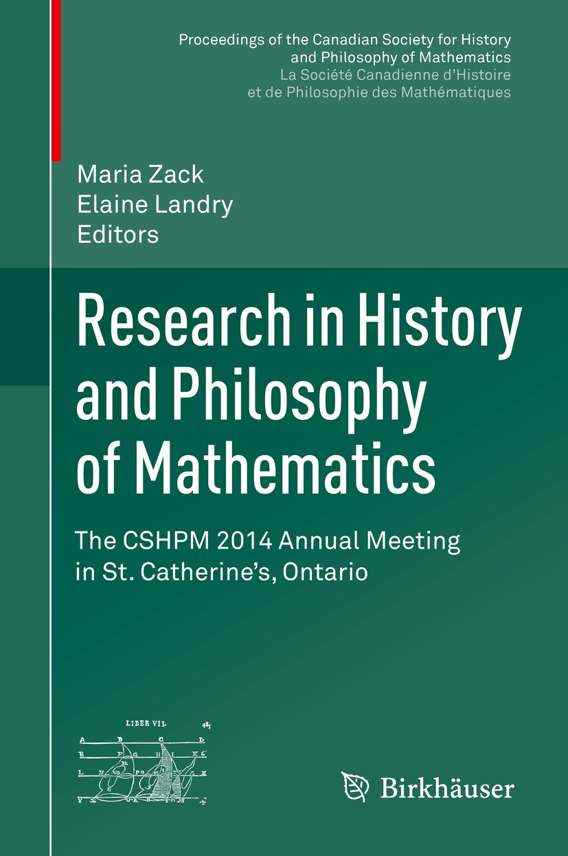 Proceedings of the Canadian Society for History and Philosophy of Mathematics/ Société canadienne d’histoire et de philosophie des mathématiques