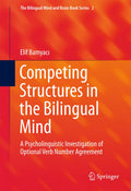 The Bilingual Mind and Brain Book Series