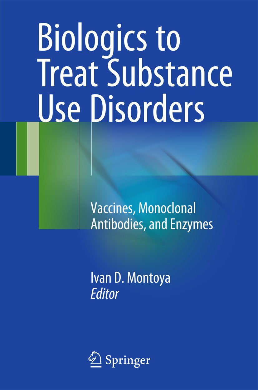 Biologics to Treat Substance Use Disorders