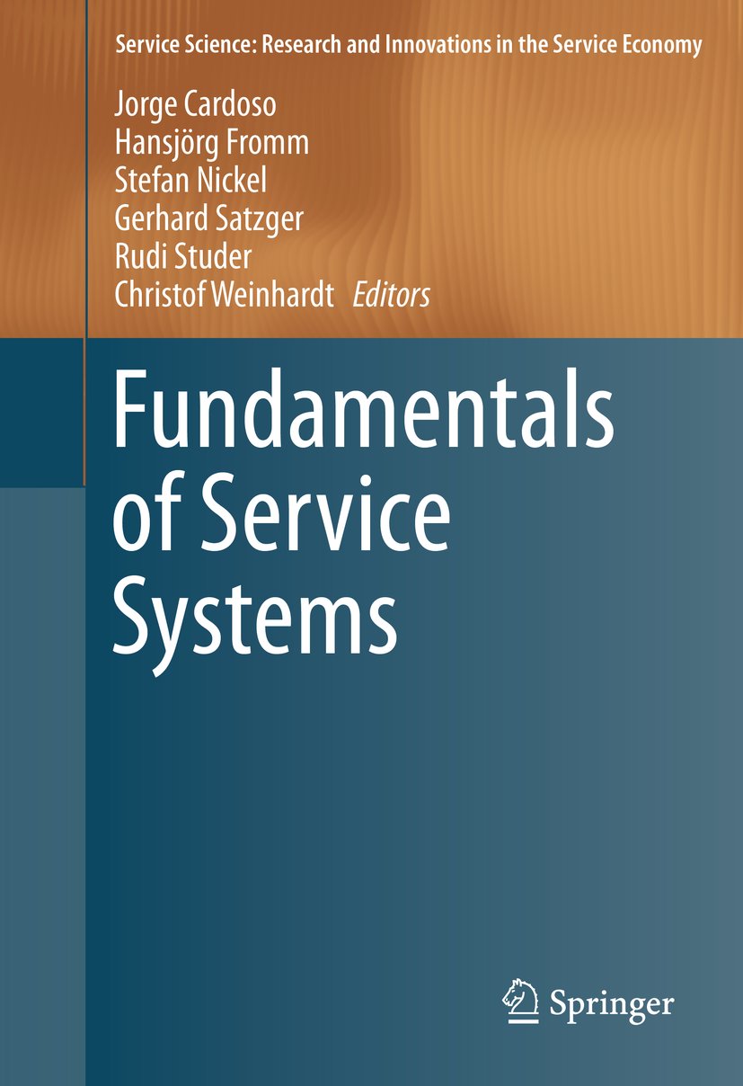 Service Science: Research and Innovations in the Service Economy
