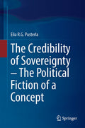 The Credibility of Sovereignty – The Political Fiction of a Concept