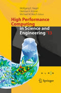 High Performance Computing in Science and Engineering ‘13