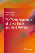 The Thermodynamics of Linear Fluids and Fluid Mixtures