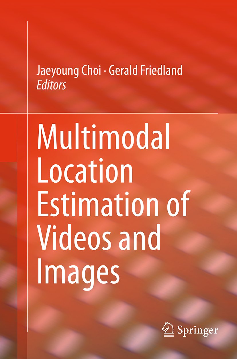 Multimodal Location Estimation of Videos and Images