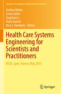 Health Care Systems Engineering for Scientists and Practitioners