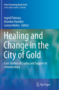 Healing and Change in the City of Gold