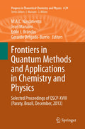 Frontiers in Quantum Methods and Applications in Chemistry and Physics