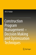 Construction Program Management – Decision Making and Optimization Techniques