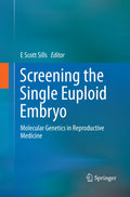 Screening the Single Euploid Embryo