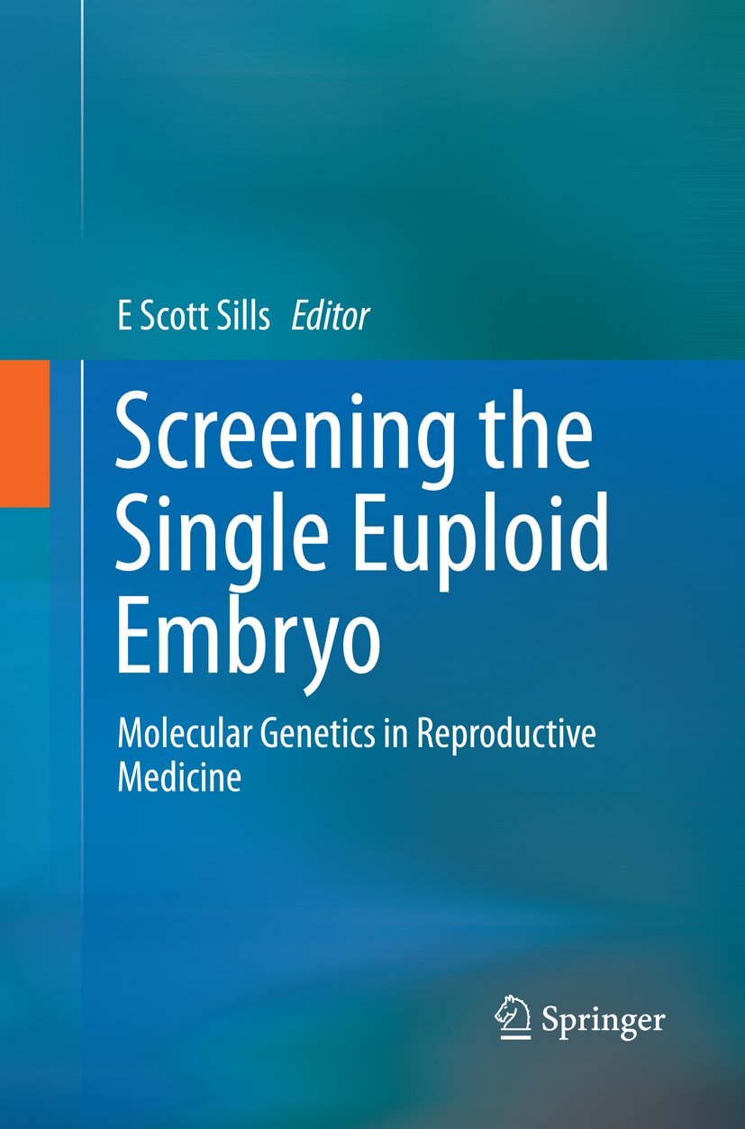 Screening the Single Euploid Embryo