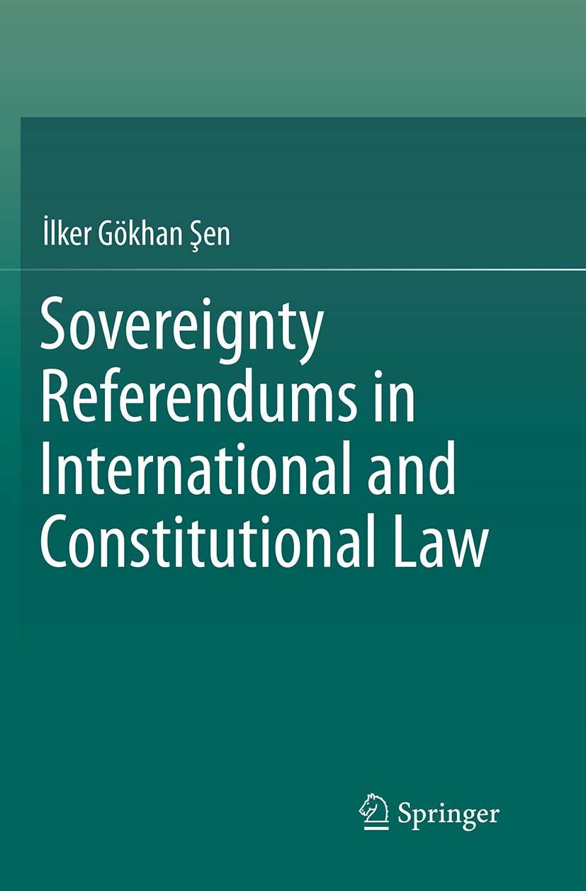 Sovereignty Referendums in International and Constitutional Law