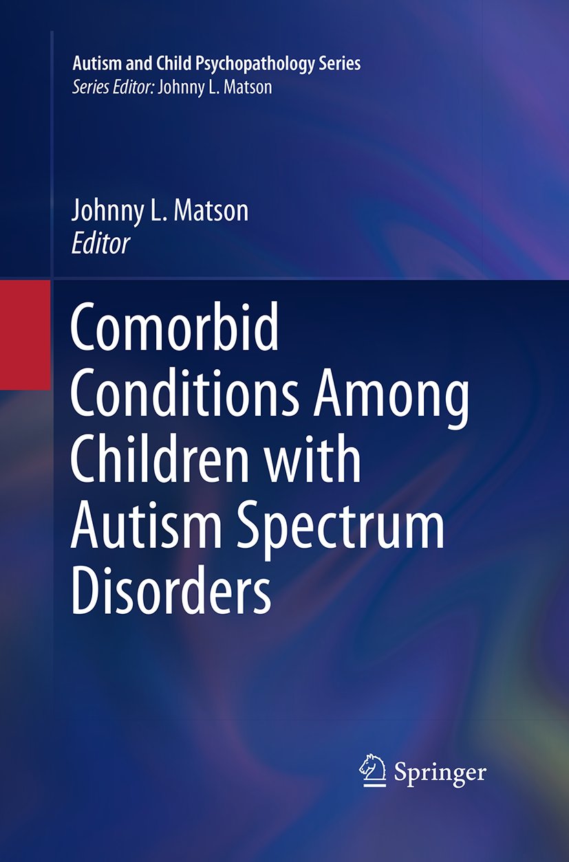 Autism and Child Psychopathology Series