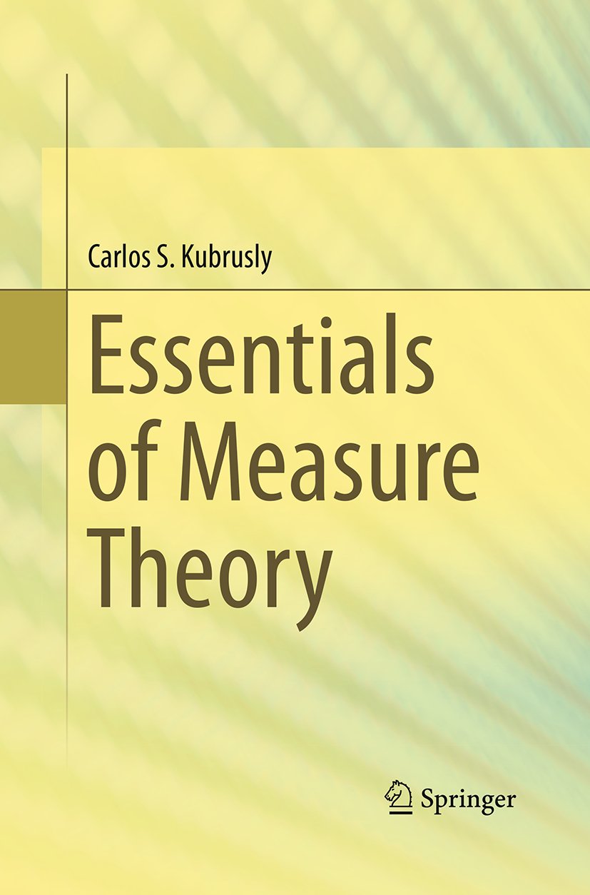 Essentials of Measure Theory