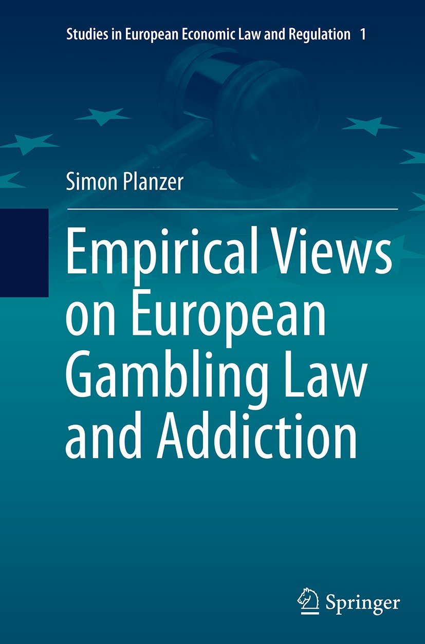 Empirical Views on European Gambling Law and Addiction