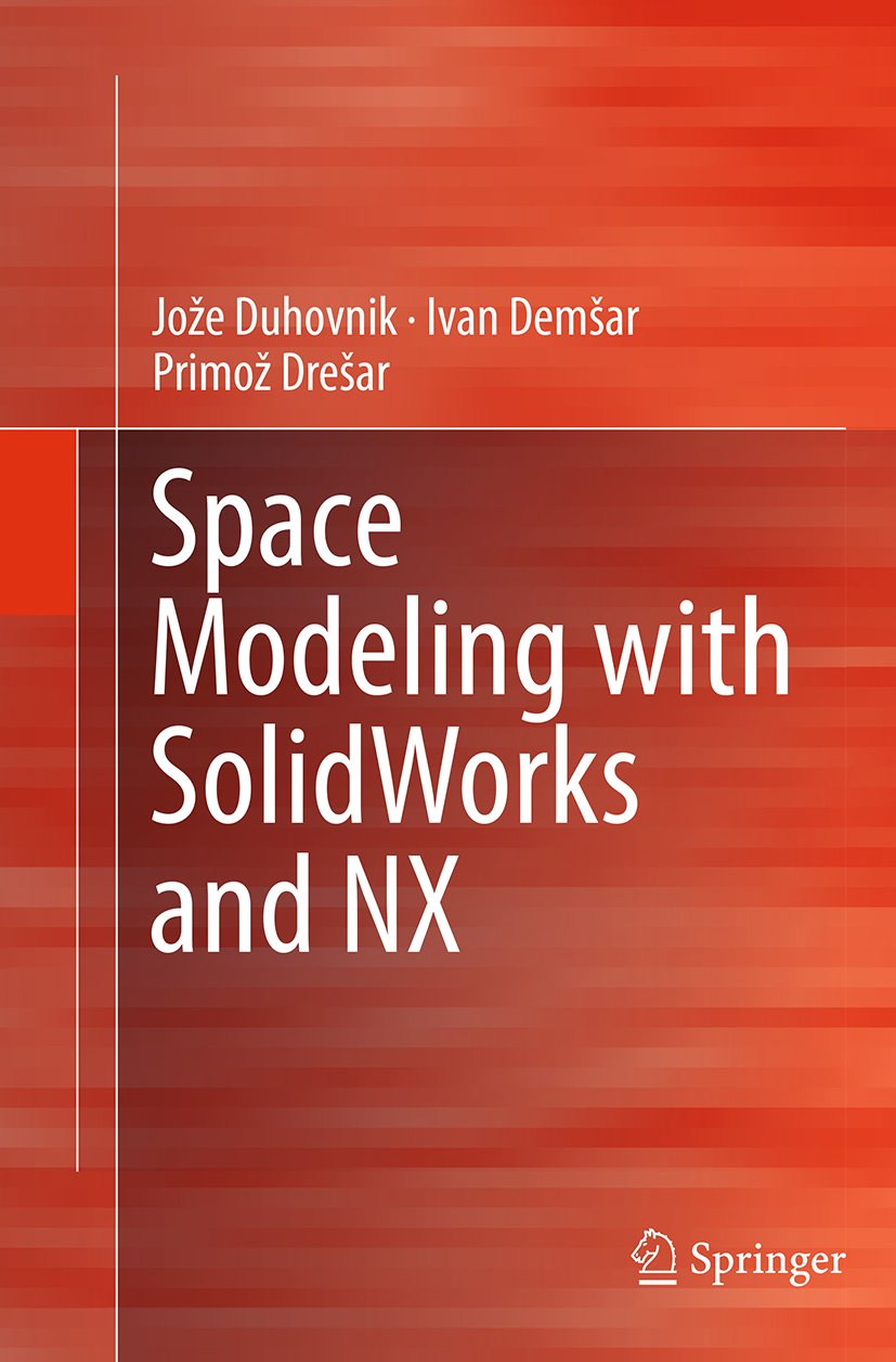 Space Modeling with SolidWorks and NX