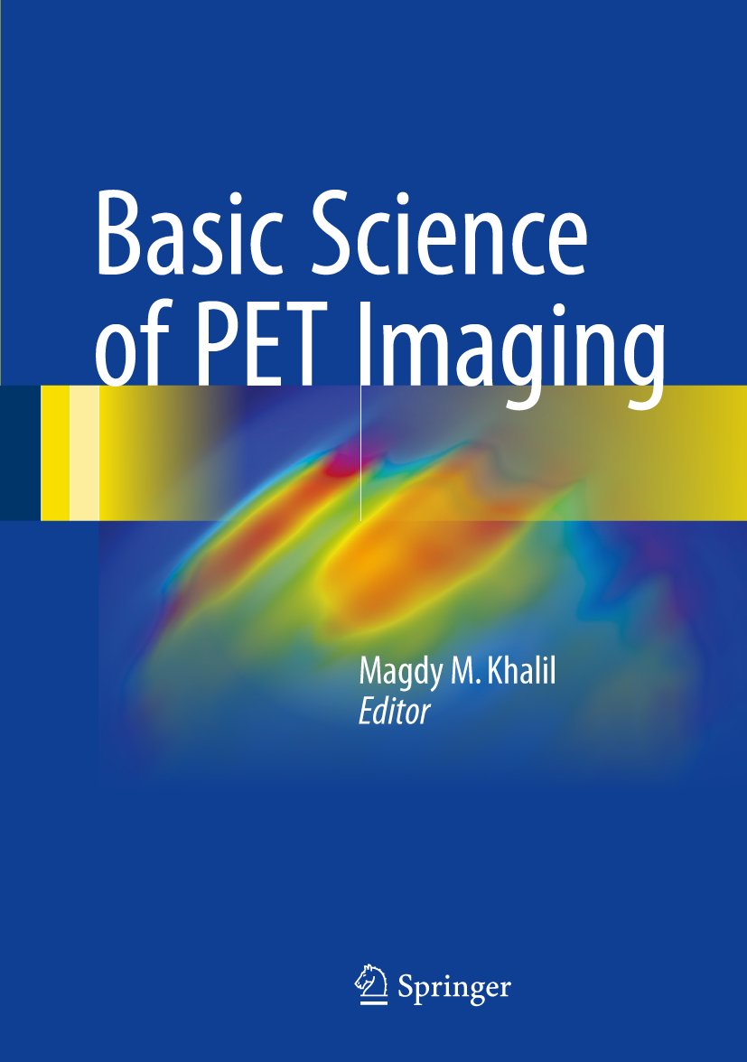 Basic Science of PET Imaging