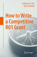 How to Write a Competitive R01 Grant