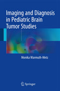 Imaging and Diagnosis in Pediatric Brain Tumor Studies