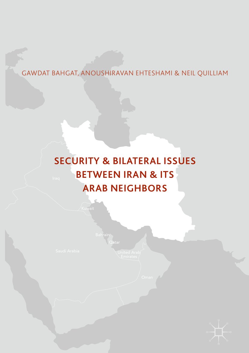 Security and Bilateral Issues between Iran and its Arab Neighbours