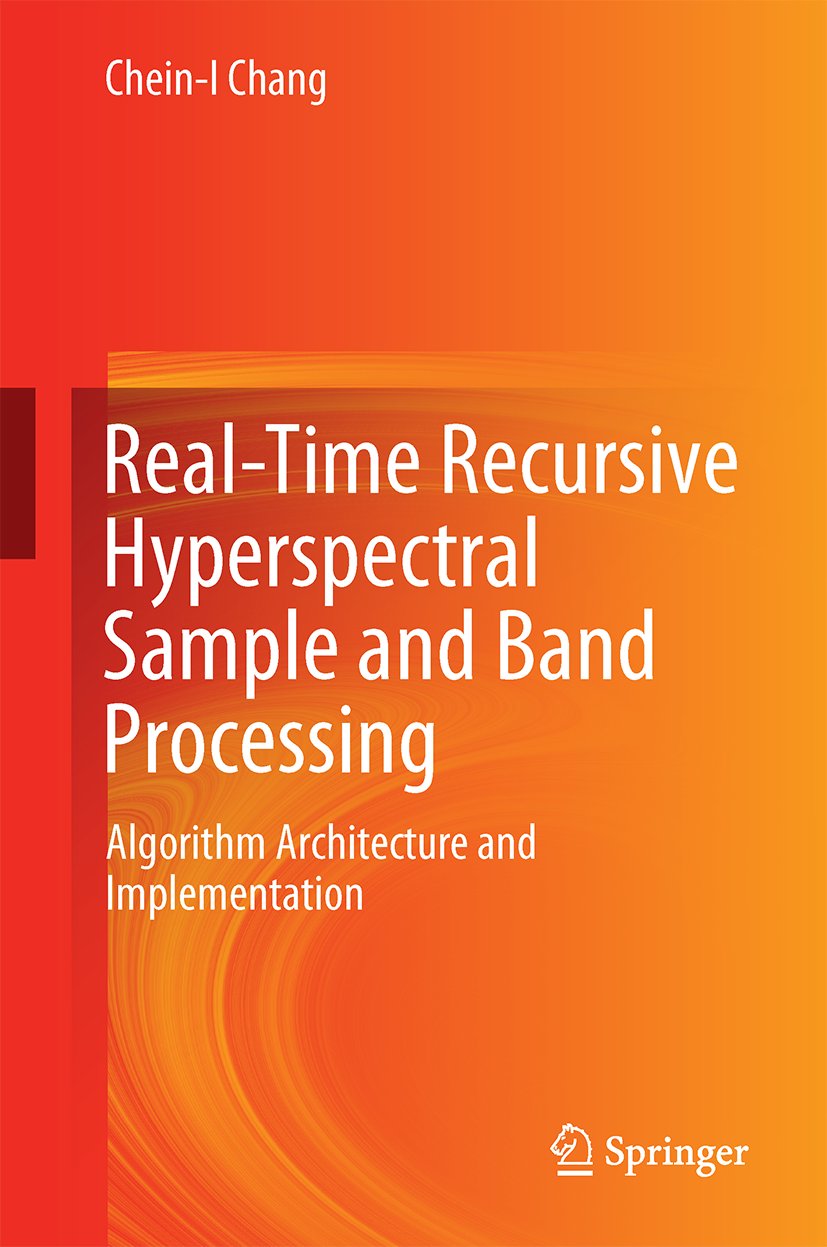 Real-Time Recursive Hyperspectral Sample and Band Processing