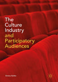 The Culture Industry and Participatory Audiences