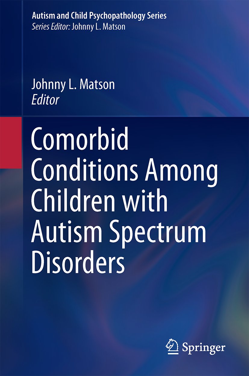 Autism and Child Psychopathology Series