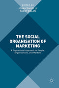 The Social Organisation of Marketing