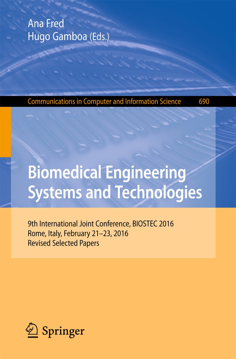 Biomedical Engineering Systems and Technologies