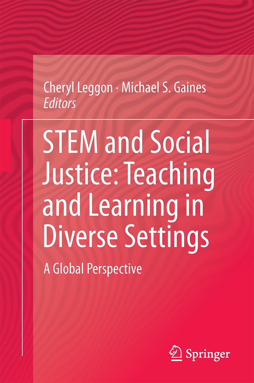 STEM and Social Justice: Teaching and Learning in Diverse Settings