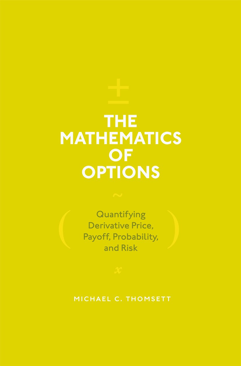 The Mathematics of Options