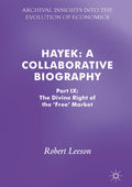 Hayek: A Collaborative Biography