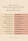Managing Organizational Crisis and Brand Trauma