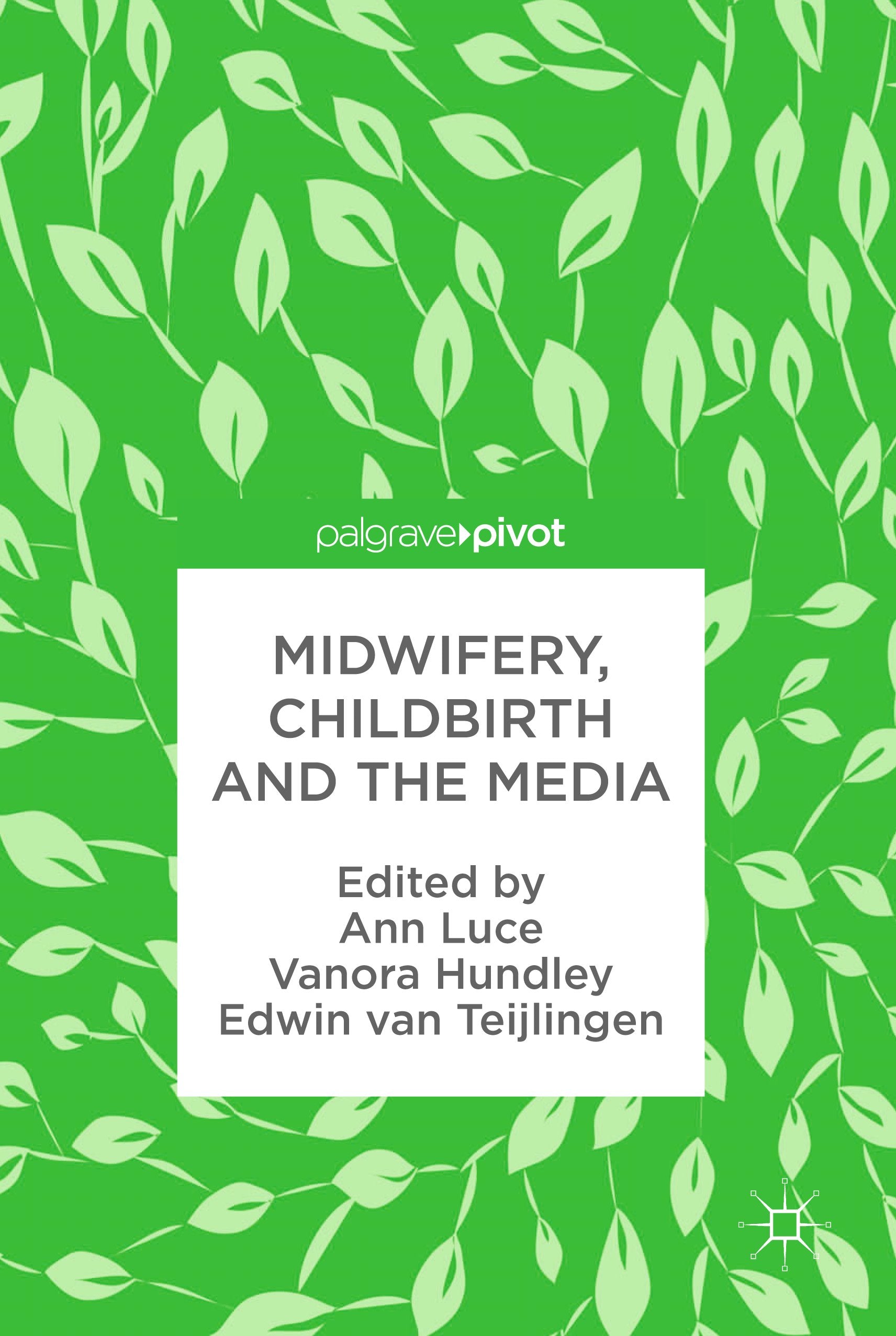 Midwifery, Childbirth and the Media