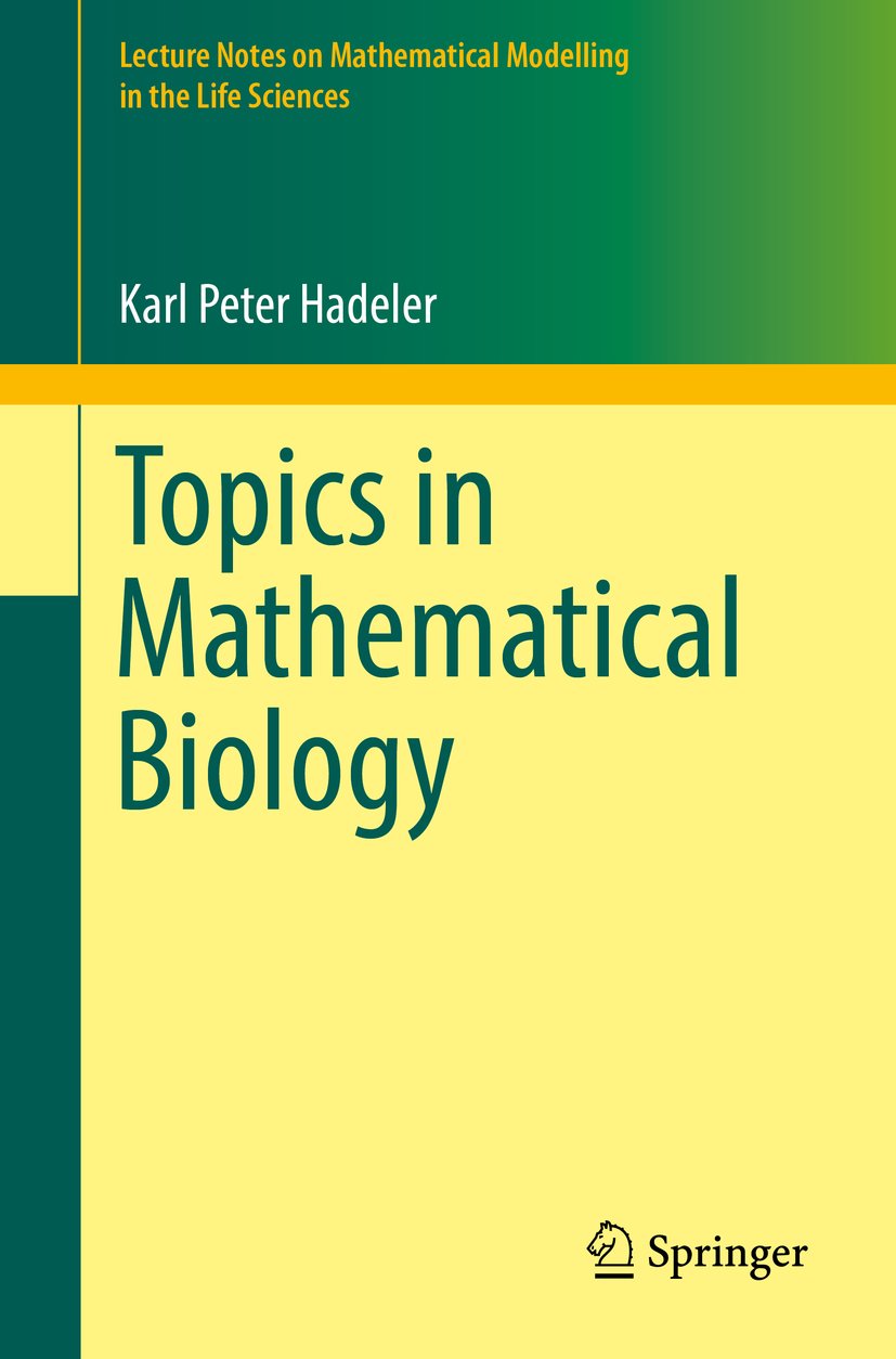 Lecture Notes on Mathematical Modelling in the Life Sciences