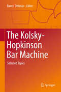 The Kolsky-Hopkinson Bar Machine
