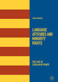 Language Attitudes and Minority Rights