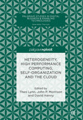 Heterogeneity, High Performance Computing, Self-Organization and the Cloud