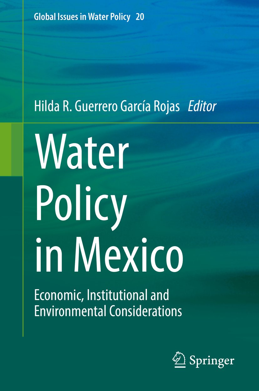 Global Issues in Water Policy: Economic, Institutional and Environmental Considerations